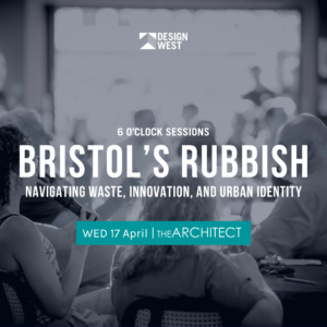 Bristol's Rubbish | Wed 17 Apr | The Architect